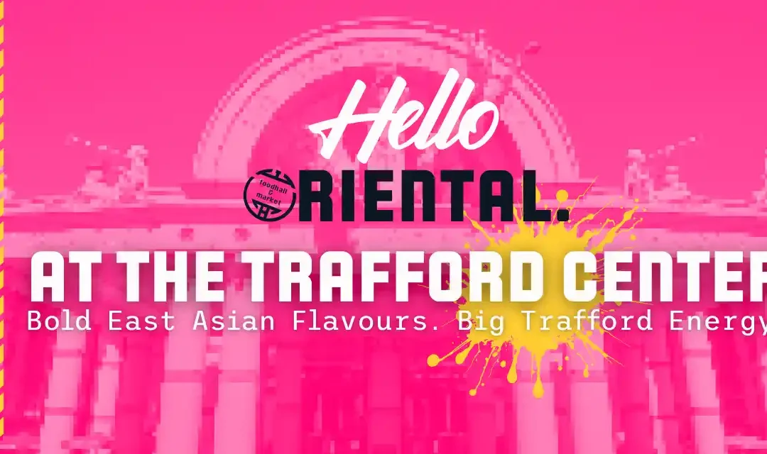 Hello Oriental at the Trafford Centre