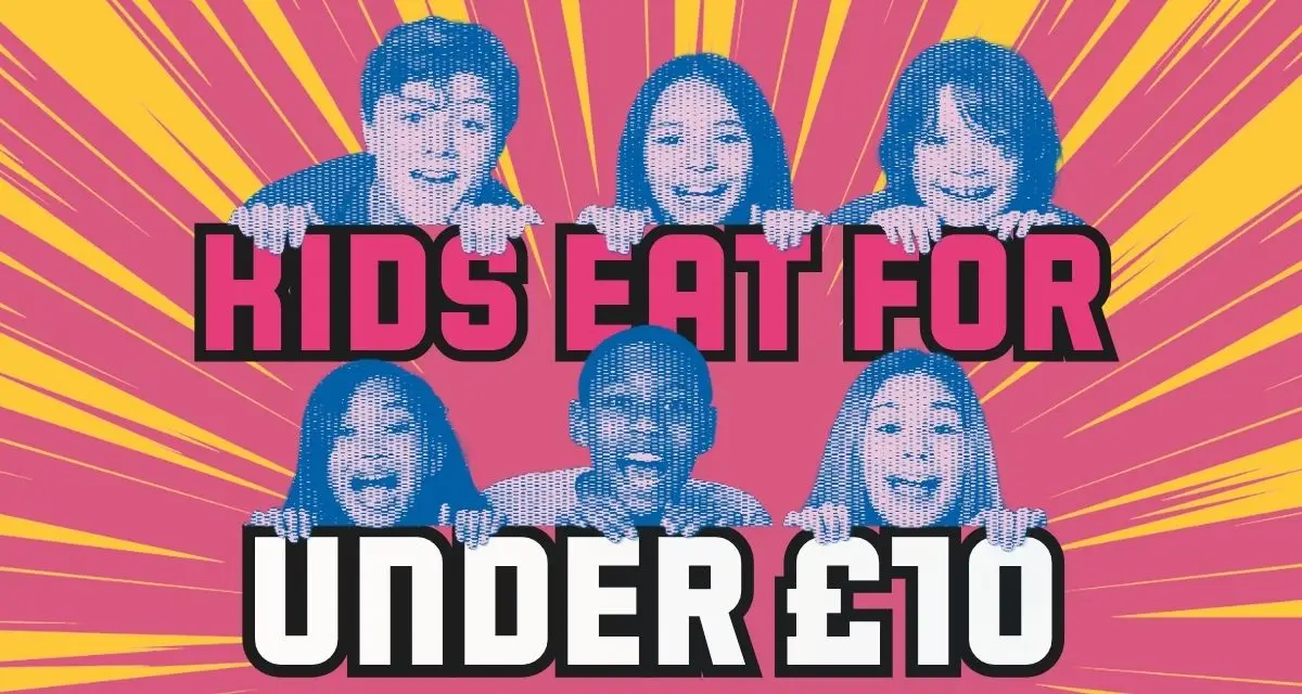 Kids Eat for Under £10 in Manchester | Hello Oriental